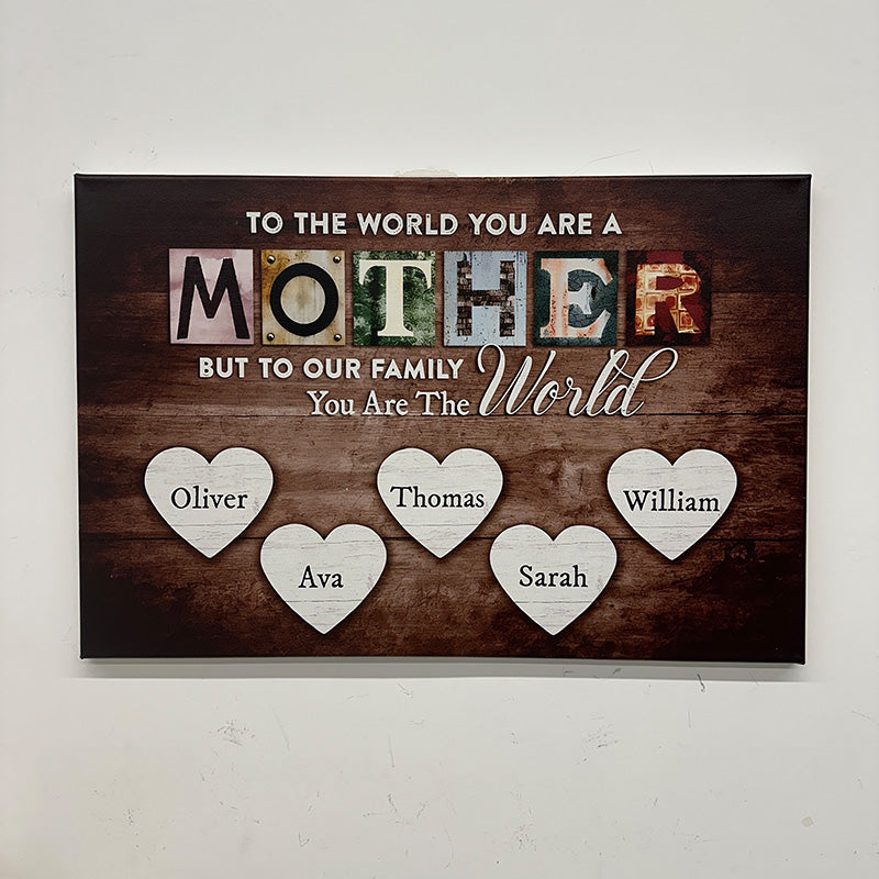 Personalized You Are The World Custom Names Canvas | Mother's Day Gifts
