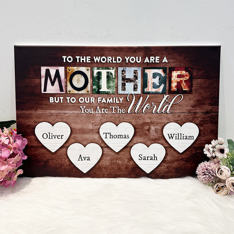 Personalized You Are The World Custom Names Canvas | Mother's Day Gifts