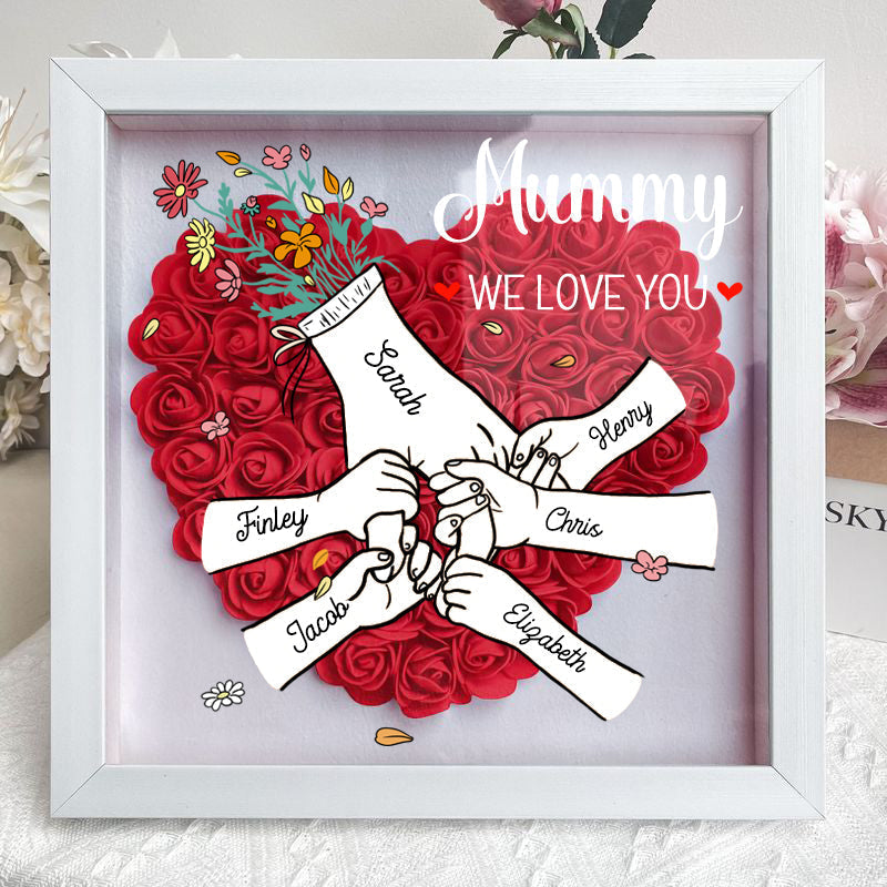We Love You Mummy White Hand Holding - Personalized Flower Shadow Box- Mother's Day Gift