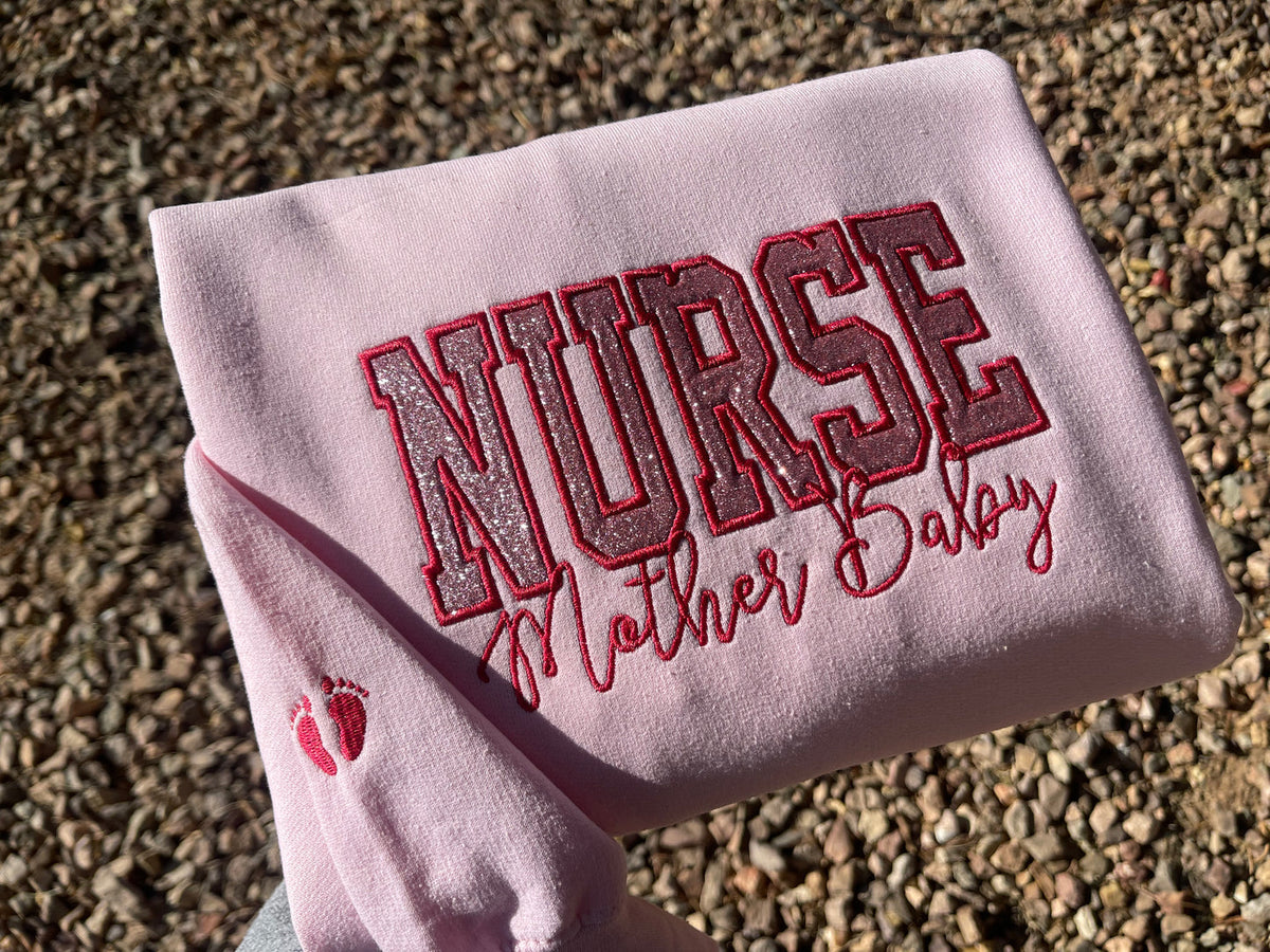 Custom Glitter Embroidered Nurse Sweatshirt | Gift for Mom