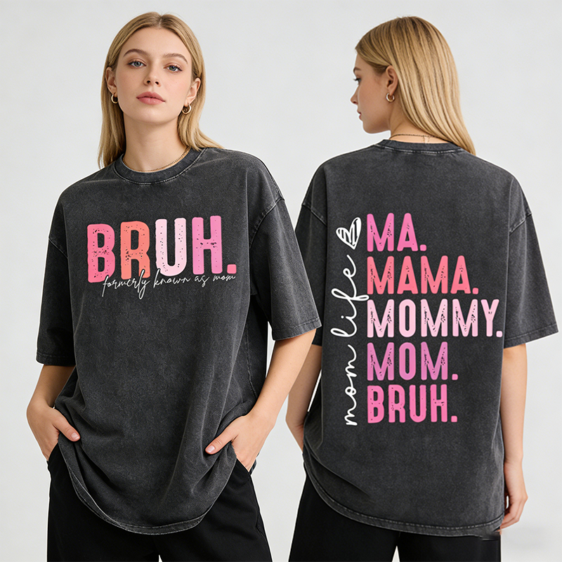 Vintage Wash “BRUH” Mom Graphic Tee – Retro Washed Cotton T-Shirt, Front & Back Print