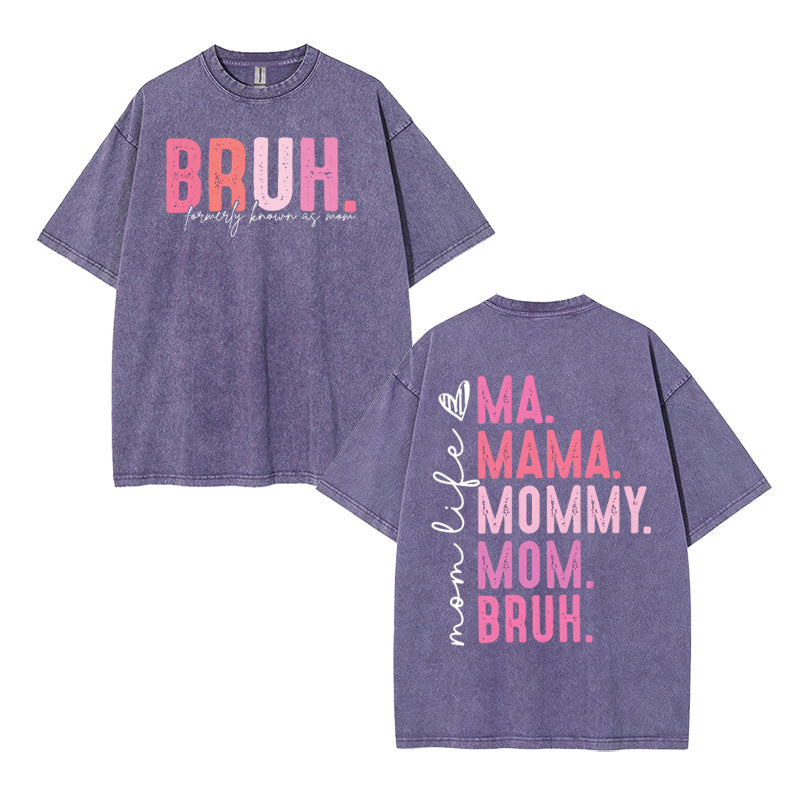 Vintage Wash “BRUH” Mom Graphic Tee – Retro Washed Cotton T-Shirt, Front & Back Print